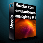 Mezcla emulaciones analogicas P1
