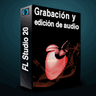 FL Studio 20 Grabación y edición audio