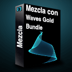 Mezcla con Waves Gold Bundle